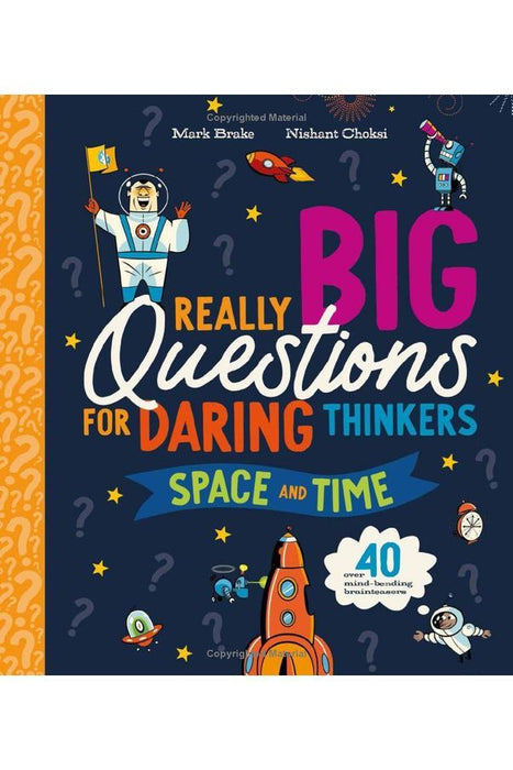 Really Big Questions For Daring Thinkers: Space and Time