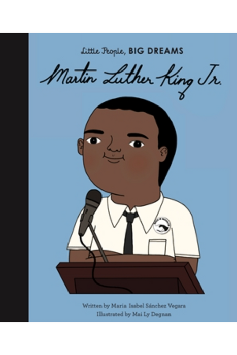 Little People, Big Dreams: Martin Luther King Jr. - Bird & Bean