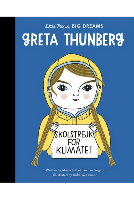 Little People, Big Dreams: Greta Thunberg - Bird & Bean