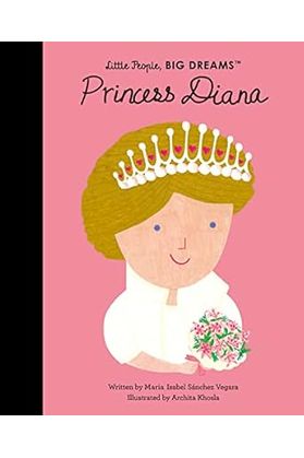 Little People, Big Dreams : Princess Diana