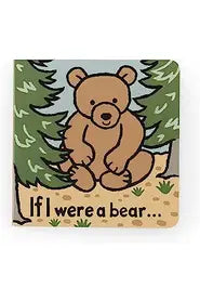 If I Were A Bear Board Book