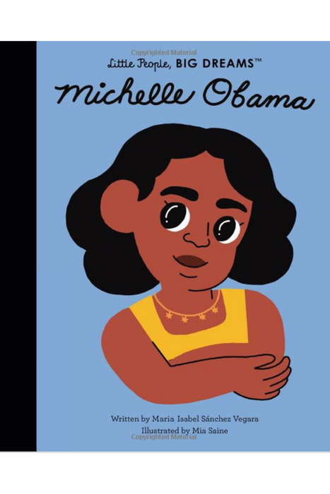 Little People, Big Dreams : Michelle Obama