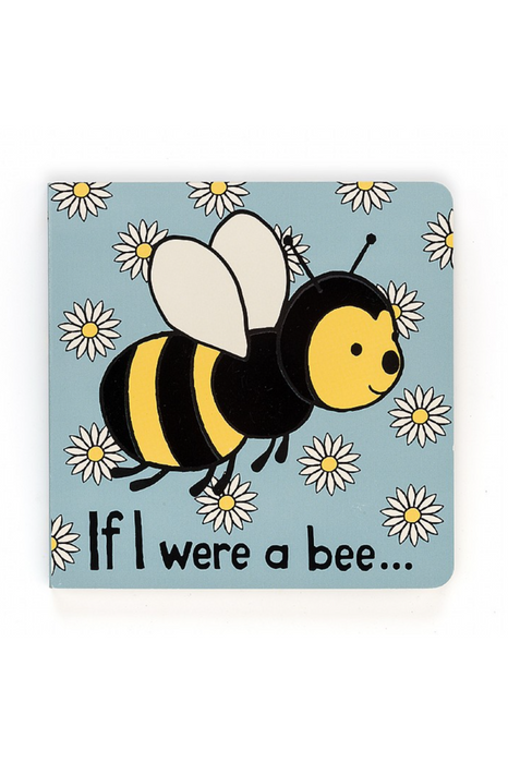 If I Were a Bee Board Book